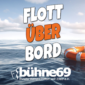 Bild: FLOTT ÜBER BORD - Komödie der bühne 69 e.V.