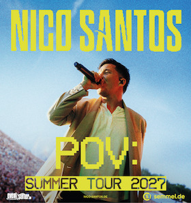 Bild: Nico Santos - POV: SUMMER TOUR 2027