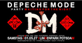 Bild: DEPECHE MODE PARTY - Waiting For The Night