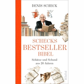 Bild: Denis Scheck: „Schecks Bestsellerbibel“