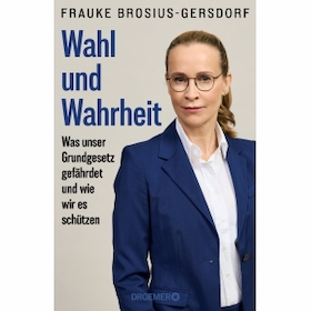 Bild: Frauke Brosius-Gersdorf: „Wahl und Wahrheit“