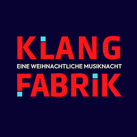 Bild: KLANGFABRIK - Eine weihnachtliche Musiknacht