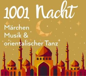 Bild: 1001 Nacht - Märchen, Musik und orientalischer Tanz
