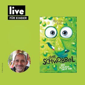 Bild: LESUNG: "Der Schwobbel - Ein Schleim zieht ein"