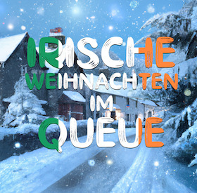 Bild: Irische Weihnachten - Folk Christmas im Cabaret Queue [Zusatzshow]