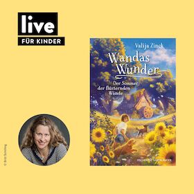 Bild: FÜR KINDER: Wandas Wunder ‒ Der Sommer der flüsternden Wände