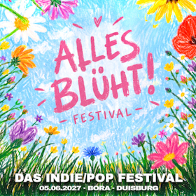 Bild: ALLES BLÜHT! - Das Indie/Pop Festival