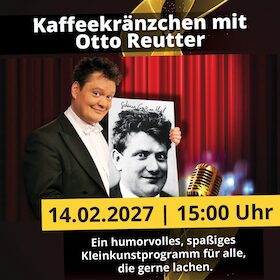 Bild: Kaffeekränzchen mit Otto Reutter | Magdeburg | machwerk