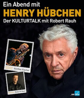 Bild: Ein Abend mit Henry Hübchen - Der KULTURTALK mit Robert Rauh und musikalischer Umrahmung von Günther Fischer