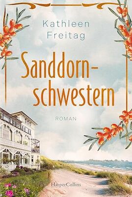 Bild: KulturBad Meinberg Autorenlesung mit Kathleen Freitag - Die SanddornSchwestern