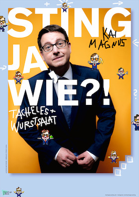 Bild: Kai Magnus Sting - JA, WIE?! Tacheles und Wurstsalat