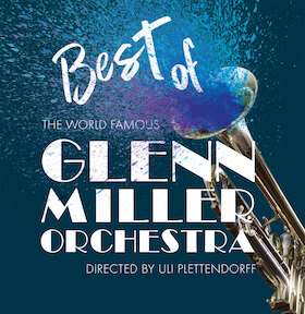 Bild: THE WORLD FAMOUS GLENN MILLER ORCHESTRA - Directed by Uli Plettendorff