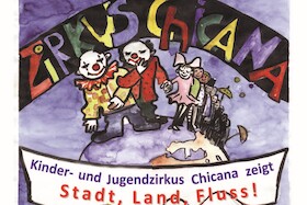 Bild: Zirkus Chicana - Stadt – Land – Fluss!