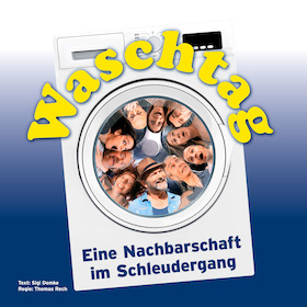 Bild: Waschtag - Eine Nachbarschaft im Schleudergang