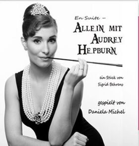 Bild: En Suite - Allein mit Audrey Hepburn - Audrey Hepburn - 100. Jubiläumsveranstaltung