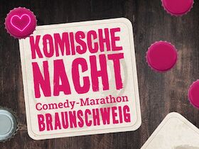 9. KOMISCHE NACHT BRAUNSCHWEIG Di. 01.10.2024 um 1930 Uhr 38100