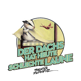 Bild: Der Dachs hat heute schlechte Laune (4+ / 50 Min.) - mit deutscher Gebärdensprache