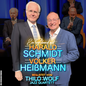 Bild: Ein Abend mit Harald Schmidt und Volker Heißmann - Begleitet vom Thilo Wolf Jazz Quartett.