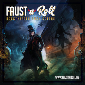 Faust´n´roll - Rocktheater Nach Goethe - Tour 2025 - Fr. 23.05.2025 Um 