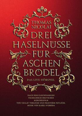 Bild: Drei Haselnüsse für Aschenbrödel - Das Live-Hörspiel mit Thomas Nicolai