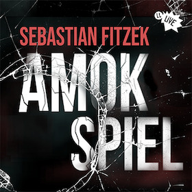 Bild: Live-Hörspiel: Amokspiel - nach Sebastian Fitzek