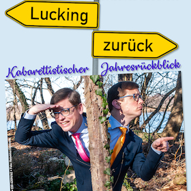 Bild: Lucking zurück - Kabarettistischer Jahresrückblick