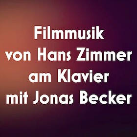 Bild: Filmmusik von Hans Zimmer am Klavier mit Jonas Becker