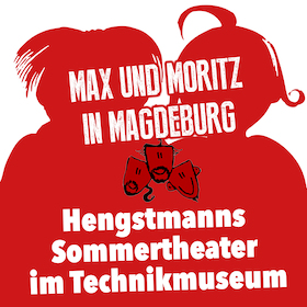 Bild: Max und Moritz in Magdeburg - im Technikmuseum Magdeburg