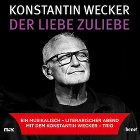 Bild: KONSTANTIN WECKER - Der Liebe zuliebe
