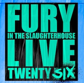 Bild: Fury In The Slaughterhouse - Fury Live Twenty SIX