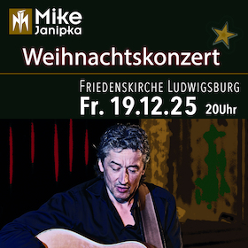 Bild: Mike Janipka - Weihnachtskonzert - Musik und Gesang zum Fest der Liebe