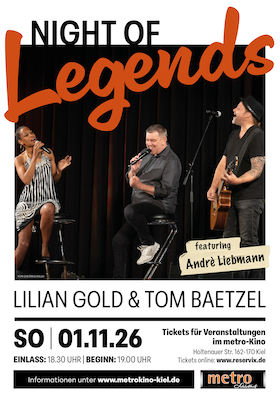 Bild: LILIAN GOLD & TOM BAETZEL feat. ANDRE LIEBMANN - NIGHT OF LEGENDS