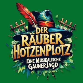 Bild: Der Räuber Hotzenplotz - Eine musikalische Gaunerjagd