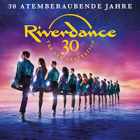 Bild: RIVERDANCE - 30 Jahre