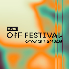 Bild: OFF FESTIVAL KATOWICE - 3 days ticket