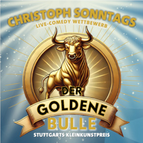Bild: Der goldene Bulle 2026 - Christoph Sonntags Kleinkunstpreis