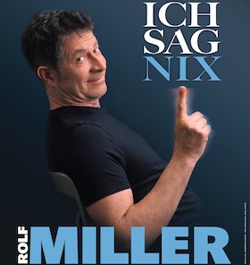 Bild: Rolf Miller - Ich sag nix