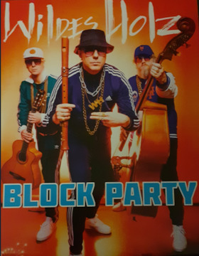 Bild: "Wildes Holz" - "Block Party"