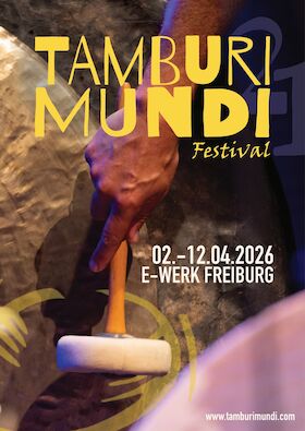 Bild: TAMBURI MUNDI: Tagesticket 08.04.