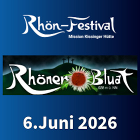 Bild: Rhön-Festival - Mission Kissinger Hütte - Rhöner Bluat