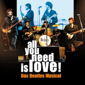 Bild: all you need is love! Das Beatles Musical