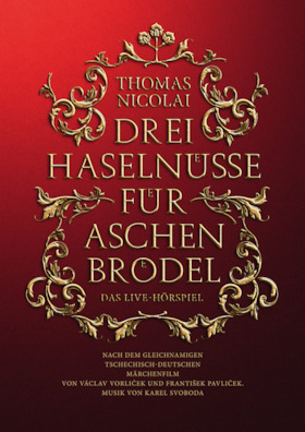 Bild: Drei Haselnüsse für Aschenbrödel - Das Erlebnis-Hörspiel mit Thomas Nicolai