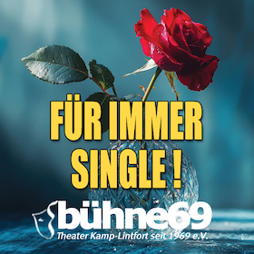 Bild: FÜR IMMER SINGLE ! - Komödie der bühne 69 e.V.
