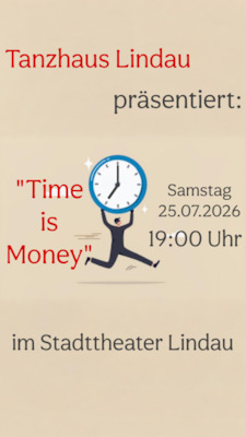 Bild: "Time is Money" - Tanzhaus Lindau (B)