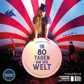 Bild: In 80 Tagen um die Welt - Schauspiel-Specktakel nach Jules Verne