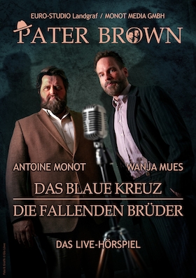 Bild: Pater Brown – Das Live Hörspiel - mit Wanja Mues und Antoine Monot