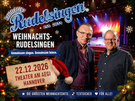 Bild: Das große Hannoversche Weihnachts RUDELSINGEN 2026 - Mit David Rauterberg und Matthias Schneider