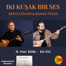 Bild: Dertli Divani & Kenan Tülek - Iki Kuşak Bir Ses (Zwei Generationen - Eine Stimme) - Tour 2026
