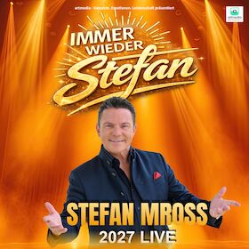 Bild: Immer wieder Stefan - Die Tour 2027