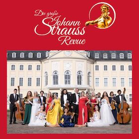 Bild: Die große Johann Strauss Revue - Das Silvesterkonzert